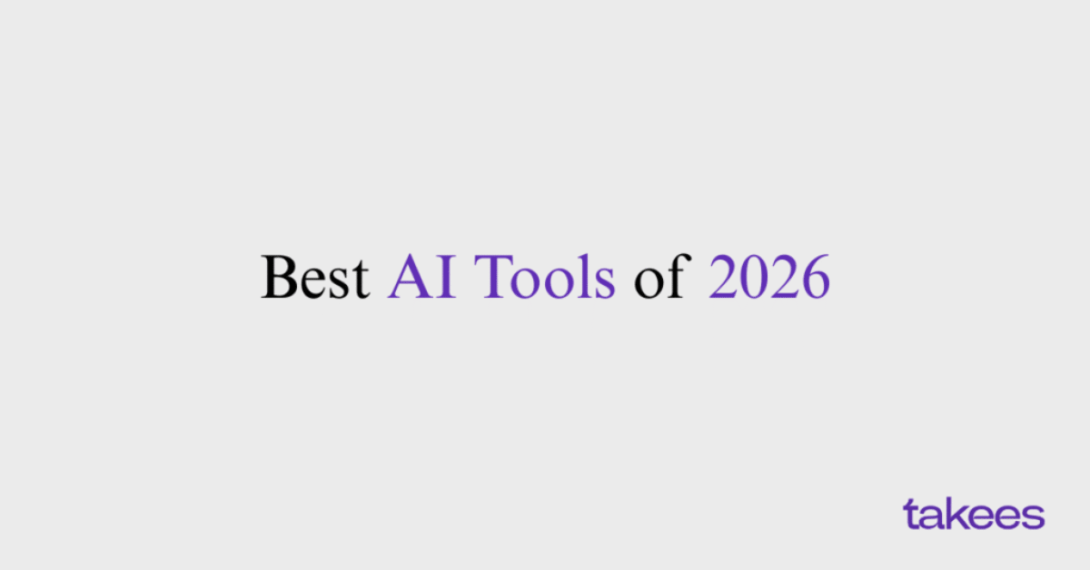This is the blog feature image of Takees Marketing, best digital marketing agency in Kannur, Kerala. This blog post features about Best AI Tools of 2026. Takees marketing, best digital marketing agency in Bangalore