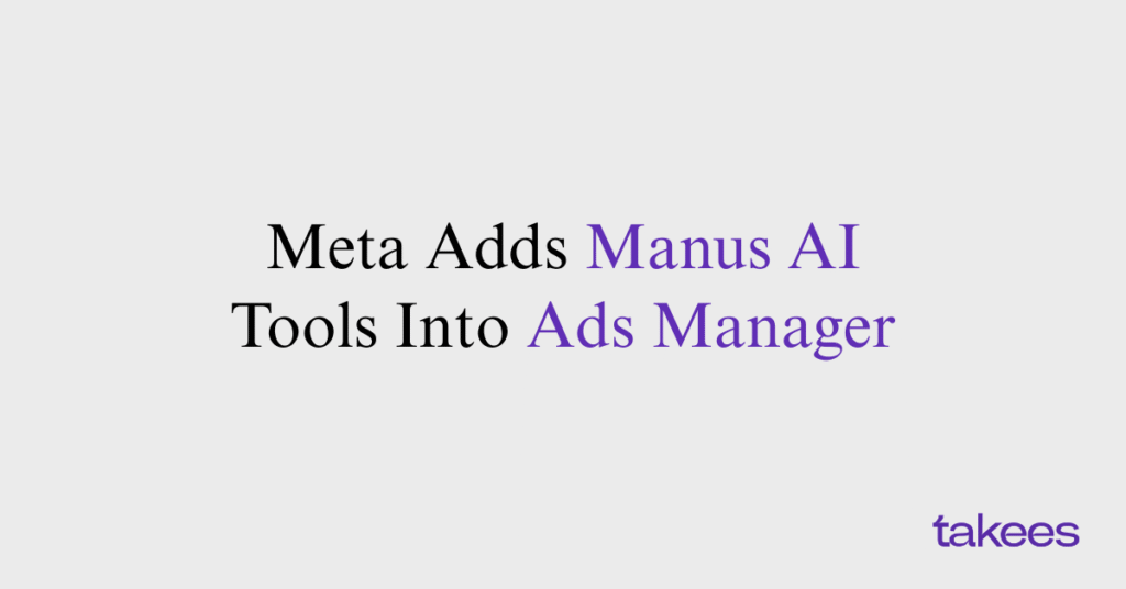 Meta Adds Manus AI Tools Into Ads Manager: BIg Update | Meta