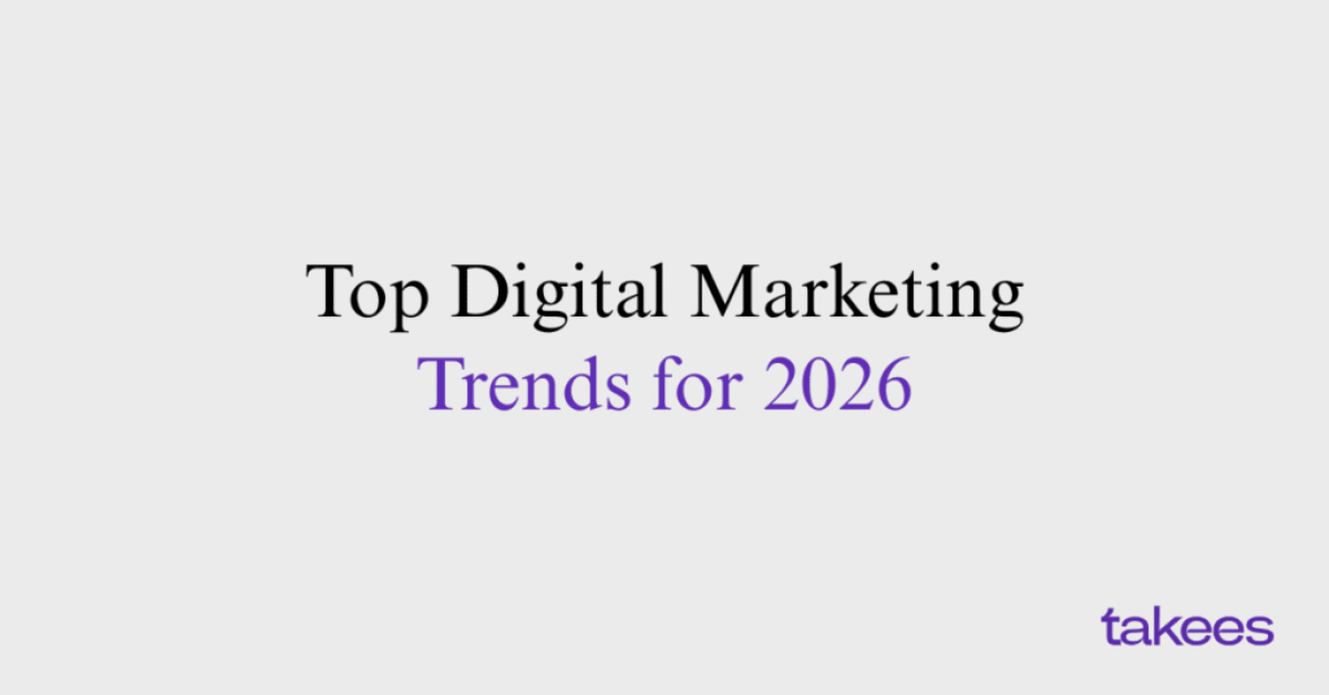 This is the blog feature image of Takees Marketing, best digital marketing agency in Kannur, Kerala. This blog post features about Top Digital Marketing Trends for 2026. Takees marketing, best digital marketing agency in Bangalore