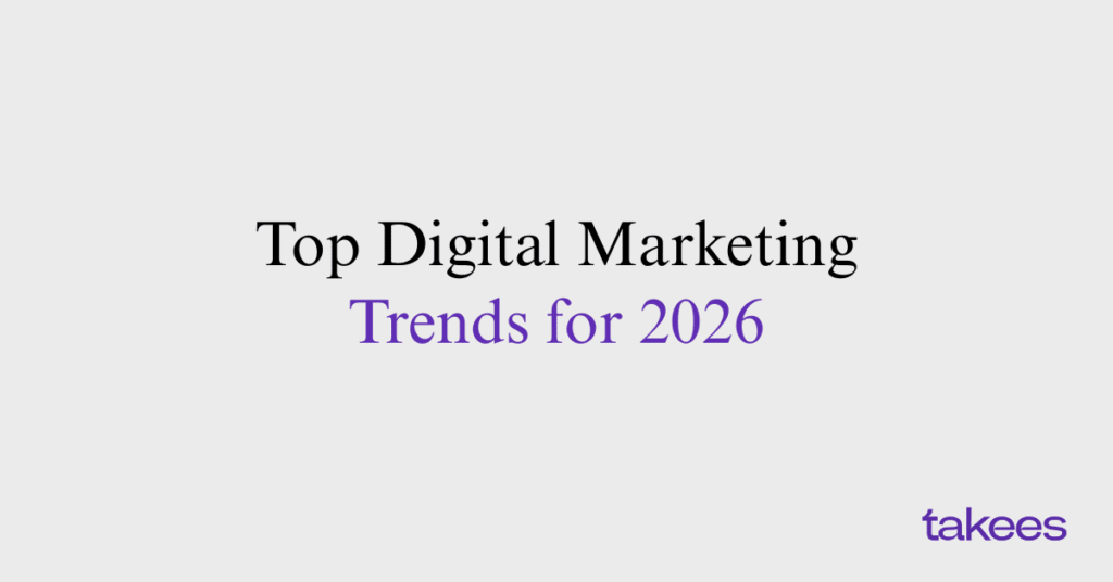 Top Digital Marketing Trends For 2026 You Should Prepare For