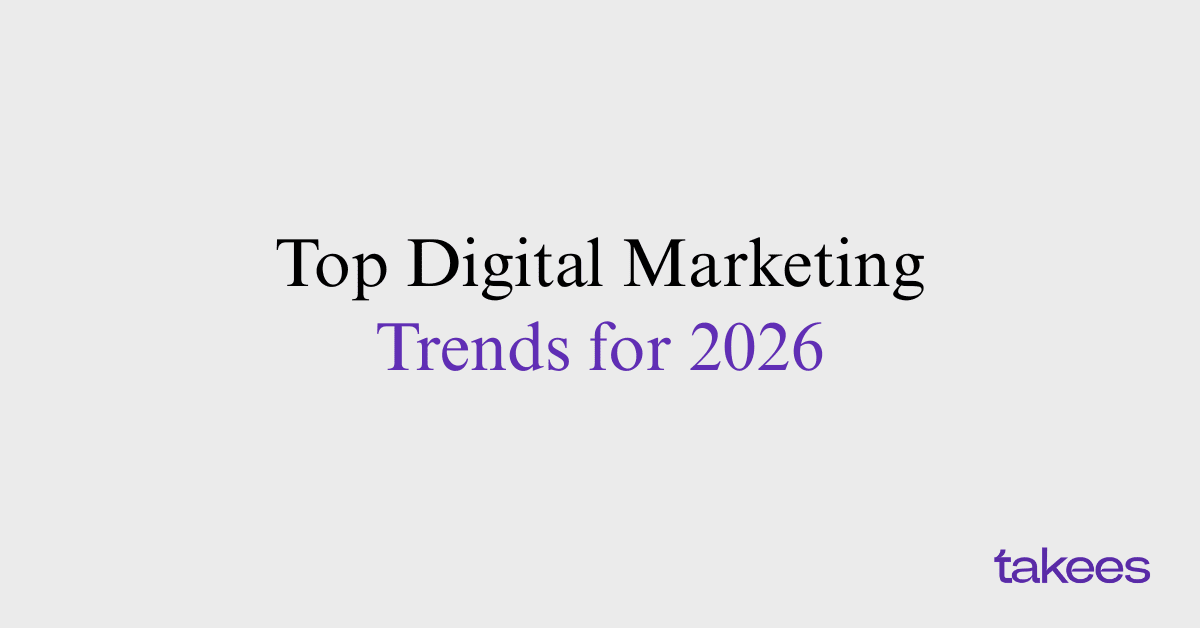 Top Digital Marketing Trends For 2026 You Should Prepare For