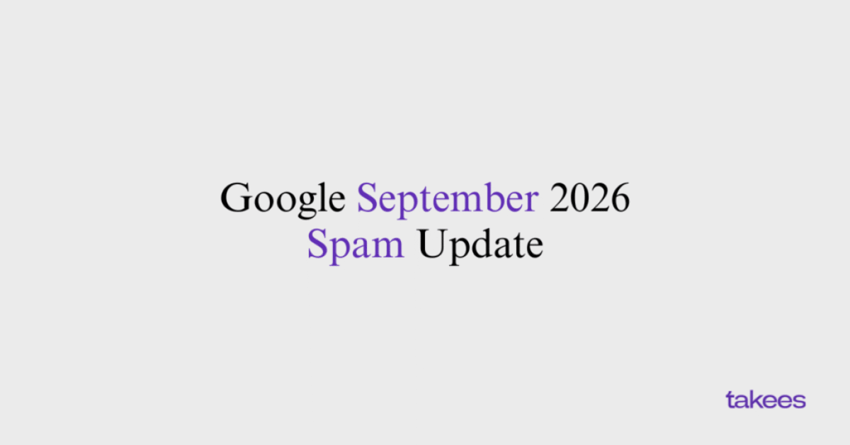 This is the blog feature image of Takees Marketing, best digital marketing company in Bangalore and Kannur. This blog post features about Google September 2026 Spam Update